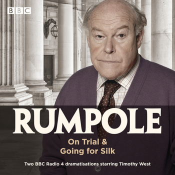 Audio CD Rumpole: Going for Silk & Other Stories: Three BBC Radio 4 Dramatisations Book