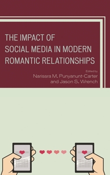 Paperback The Impact of Social Media in Modern Romantic Relationships Book