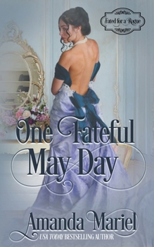 One Fateful May Day (Fated for a Rogue) - Book #2 of the Fated for a Rogue