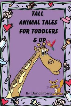 Paperback Tall Animal Tales for Toddlers & Up Book