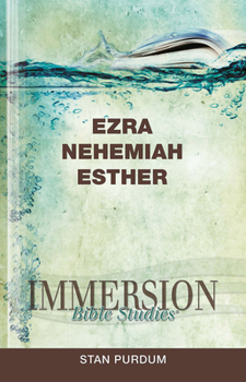 Paperback Immersion Bible Studies: Ezra, Nehemiah, Esther Book