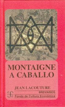 Hardcover Montaigne a caballo (Spanish Edition) [Spanish] Book