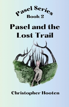 Paperback Pasel and the Lost Trail Book