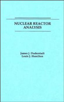 Paperback Nuclear Reactor Analysis Book