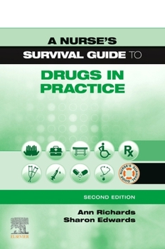 Paperback A Nurse's Survival Guide to Drugs in Practice Book