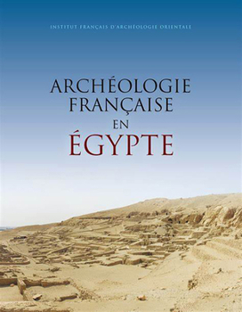 Paperback Archeologie Francaise En Egypte [French] Book