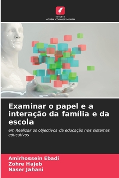 Paperback Examinar o papel e a interação da família e da escola [Portuguese] Book