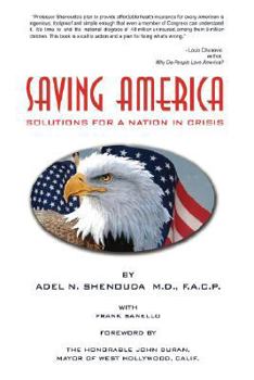 Paperback Saving America: Solutions for A Nation in Crisis Book