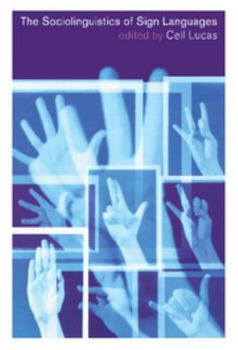 Hardcover The Sociolinguistics of Sign Languages Book