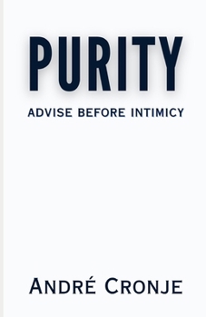 Paperback Purity: Advise Before Intimacy Book