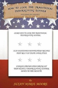 Paperback How to Cook the Traditional Thanksgiving Dinner Book