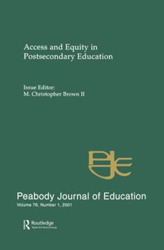 Paperback Access and Equity in Postsecondary Education: A Special Issue of the peabody Journal of Education Book