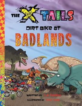 Paperback The X-tails Dirt Bike at Badlands Book