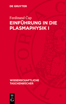 Hardcover Einführung in Die Plasmaphysik I: Theoretische Grundlagen [German] Book