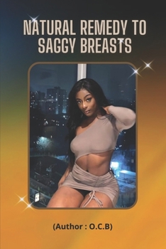 Paperback Natural Remedies to Saggy Breast Book