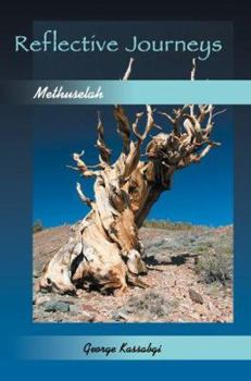 Paperback Reflective Journeys...: Methuselah Book