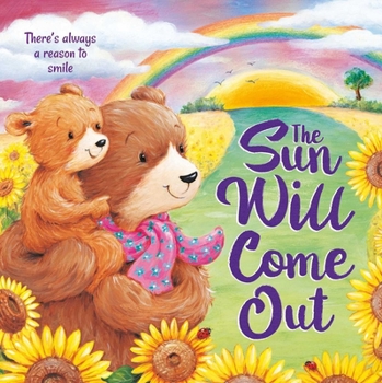 Board book The Sun Will Come Out: Padded Board Book