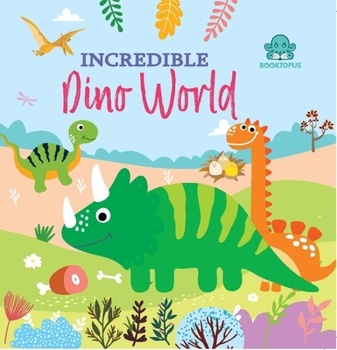 Incredible Dino World: Tail Board Book