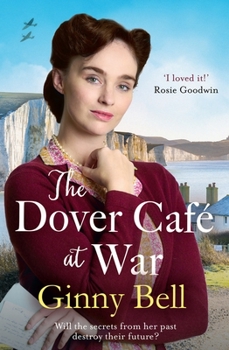 Paperback The Dover Cafe at War: A Heartwarming WWII Tale Book