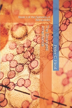 Paperback The Strangest Inheritance: Book 1 of the Spheres of Xemenides Book
