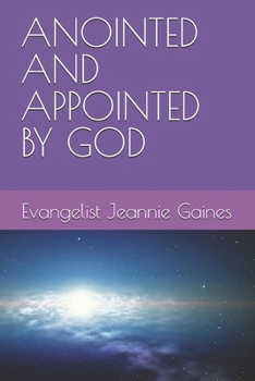 Paperback Anointed and Appointed by God Book