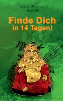 Paperback Finde Dich in 14 Tagen [German] Book