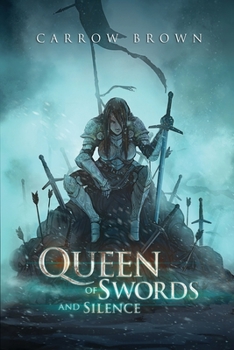 Queen of Swords and Silence (Ghost Walker Chronicles, #1) - Book #1 of the Ghost Walker Chronicles