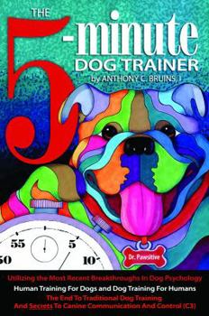 Paperback The 5-minute Dog Trainer Book
