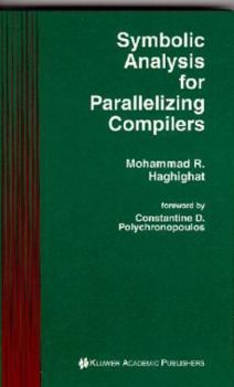 Hardcover Symbolic Analysis for Parallelizing Compilers Book