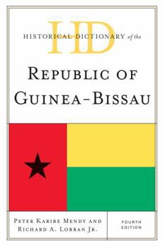 Hardcover Historical Dictionary of the Republic of Guinea-Bissau Book