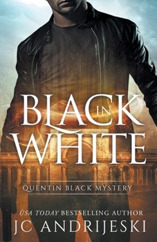 Paperback Black In White (Quentin Black Mystery #1): Quentin Black World Book