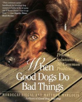 Paperback When Good Dogs Do Bad Things Book