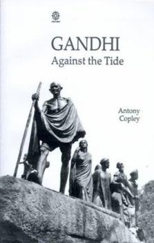 Paperback Gandhi: Against the Tide Book