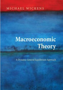 Hardcover Macroeconomic Theory: A Dynamic General Equilibrium Approach Book