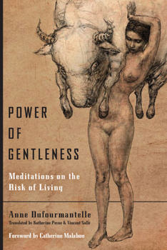 Paperback Power of Gentleness: Meditations on the Risk of Living Book