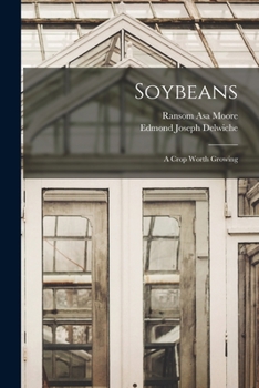 Paperback Soybeans: A Crop Worth Growing Book