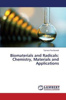 Paperback Biomaterials and Radicals: Chemistry, Materials and Applications Book