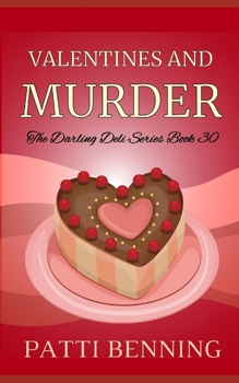 Valentines and Murder - Book #30 of the Darling Deli