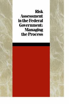 Paperback Risk Assessment in the Federal Government: Managing the Process Book