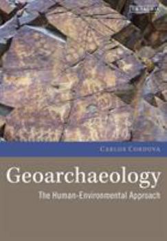 Paperback Geoarchaeology: The Human-Environmental Approach Book