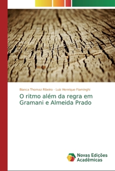 Paperback O ritmo além da regra em Gramani e Almeida Prado [Portuguese] Book