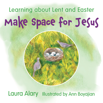 Board book Make Space for Jesus: Learning about Lent and Easter Book