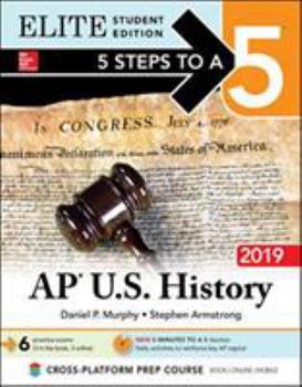 Paperback 5 Steps to a 5: AP U.S. History 2019 Elite Student Edition Book