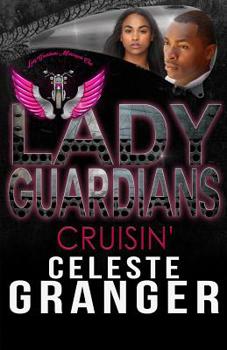 Cruisin' - Book  of the Lady Guardians