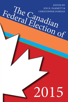 Paperback The Canadian Federal Election of 2015 Book