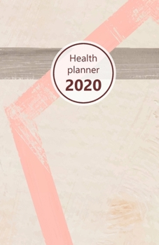 Health Planner 2020: Meal and Exercise trackers, Step counter, Calorie counter. For Losing weight, Getting fit and Living healthy. 8.5" x 5.5" (Half ... geometric brush strokes. Soft matte cover).