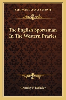 Paperback The English Sportsman In The Western Praries Book