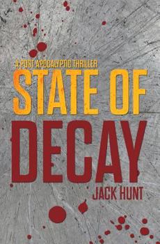 State of Decay - Book #3 of the Camp Zero