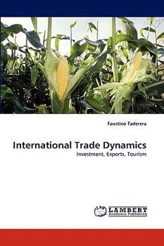 International Trade Dynamics: Investment, Exports, Tourism