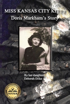 Paperback Miss Kansas City Kitty: Doris Markham's Story Book